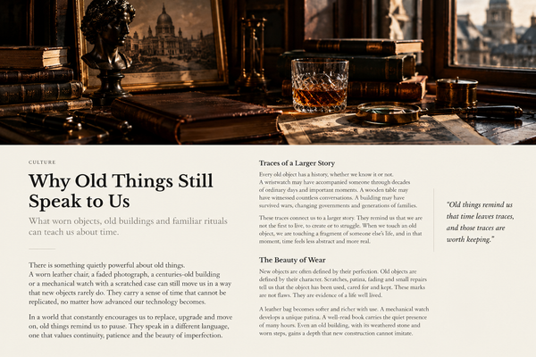 Why Old Things Still Speak to Us